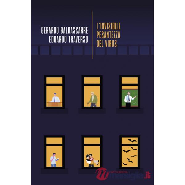 Invisibile pesantezza del virus (L')