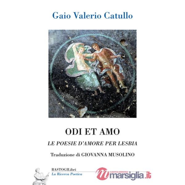 Odi et amo. Le poesie d'amore per Lesbia