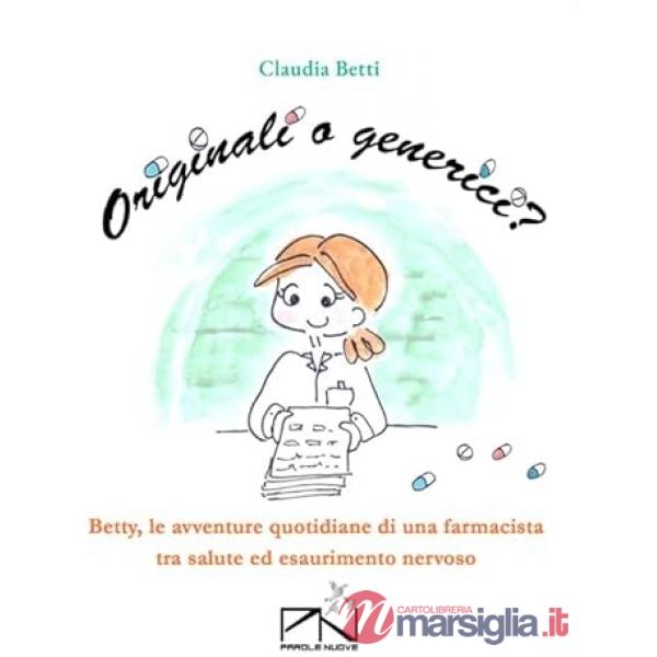 Originali o generici? Betty, le avventure quotidiane di una farmacista tra salute ed esaurimento nervoso