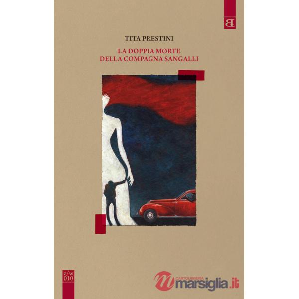 Doppia morte della compagna Sangalli (La)