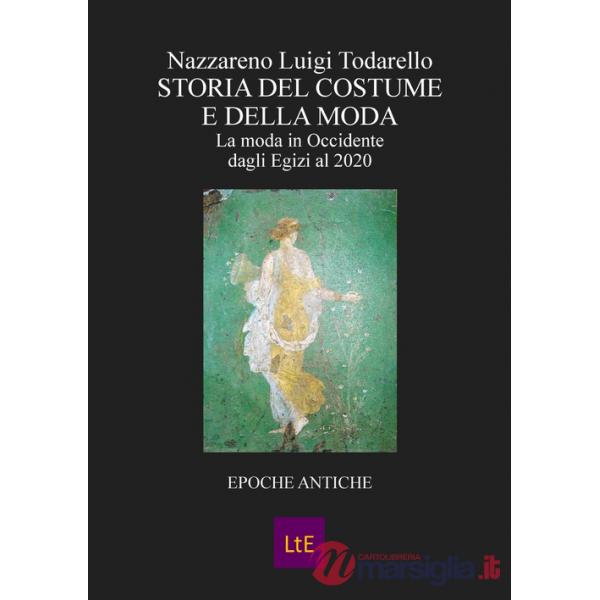 Storia del costume e della moda. Epoche antiche