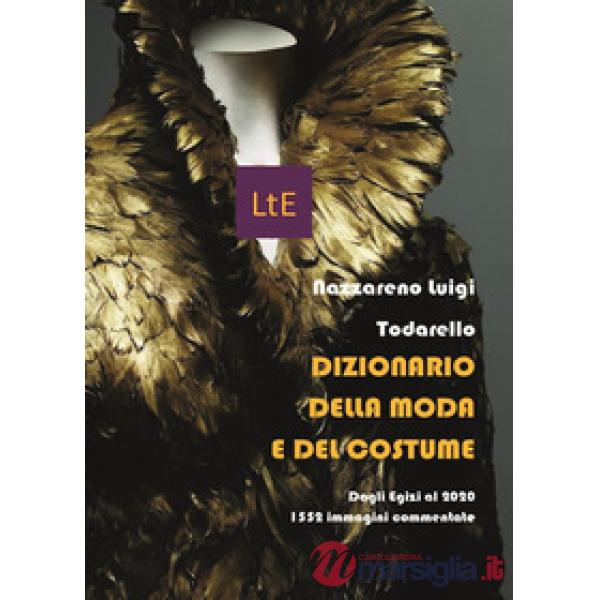 Dizionario della moda e del costume. Ediz. illustrata
