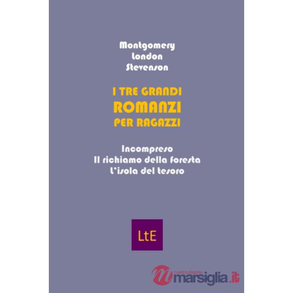 Tre grandi romanzi per ragazzi (I)