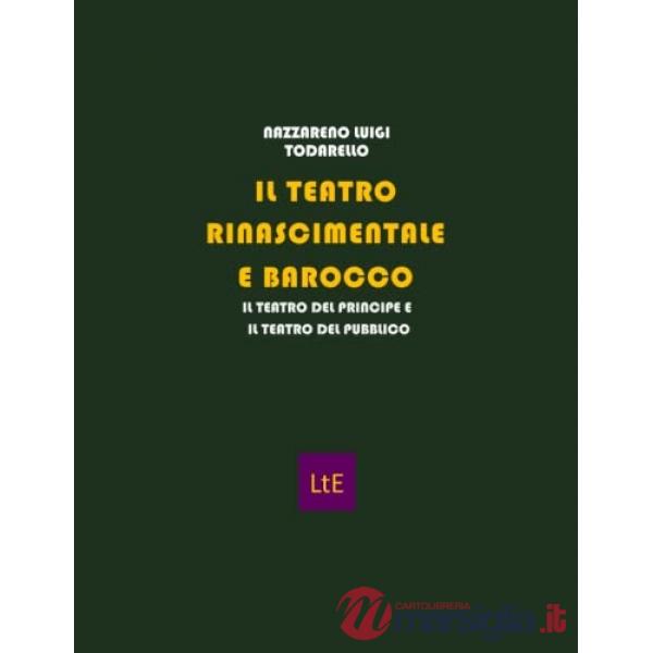 Teatro rinascimentale e barocco (Il)