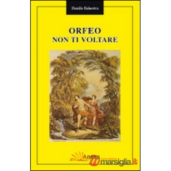Orfeo non ti voltare