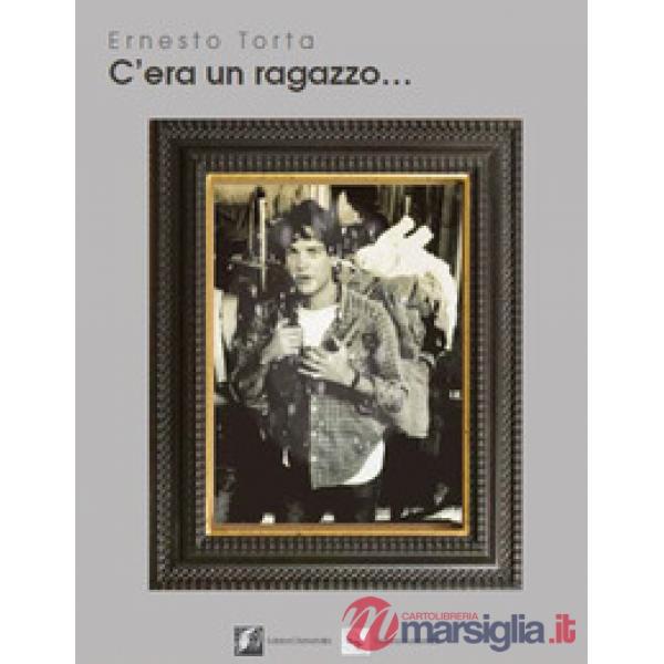 C'era un ragazzo...