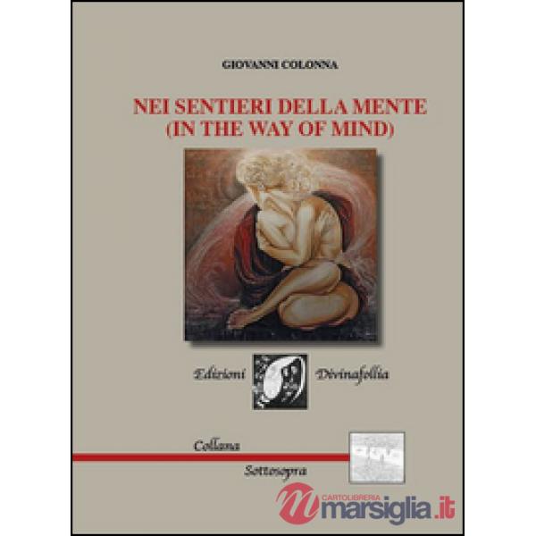 Nei sentieri della mente (in the way of mind)