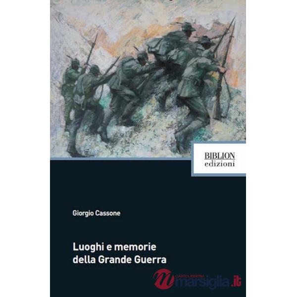 Luoghi e memorie della grande guerra