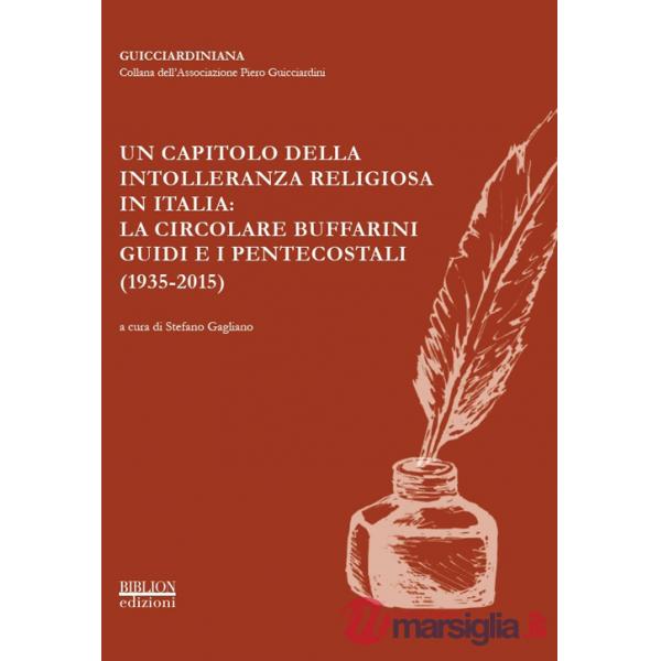 Capitolo della intolleranza religiosa in Italia: la circolare Buffarini Guidi e i pentecostali (1935-2015). Atti del Convegno pr