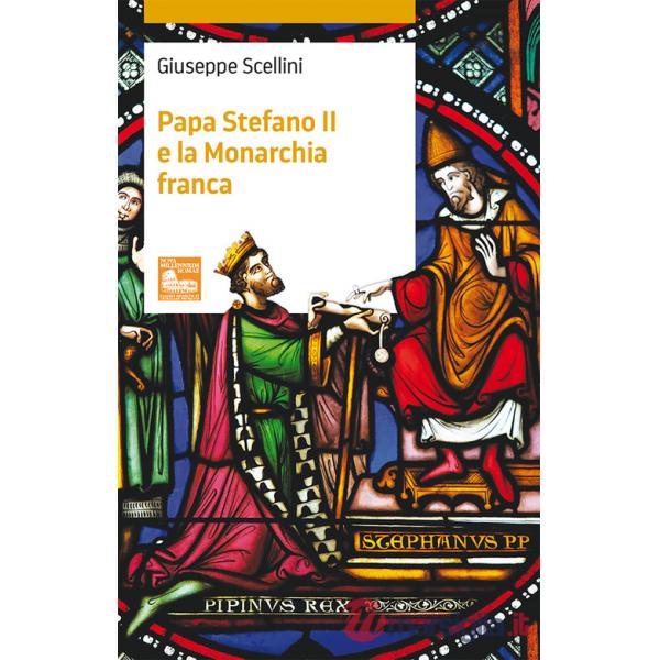 Papa Stefano II e la Monarchia franca
