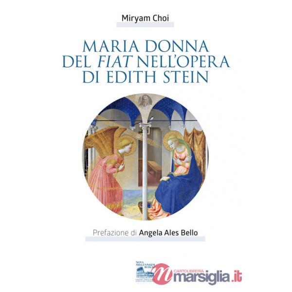 Maria donna del Fiat nell'opera di Edith Stein