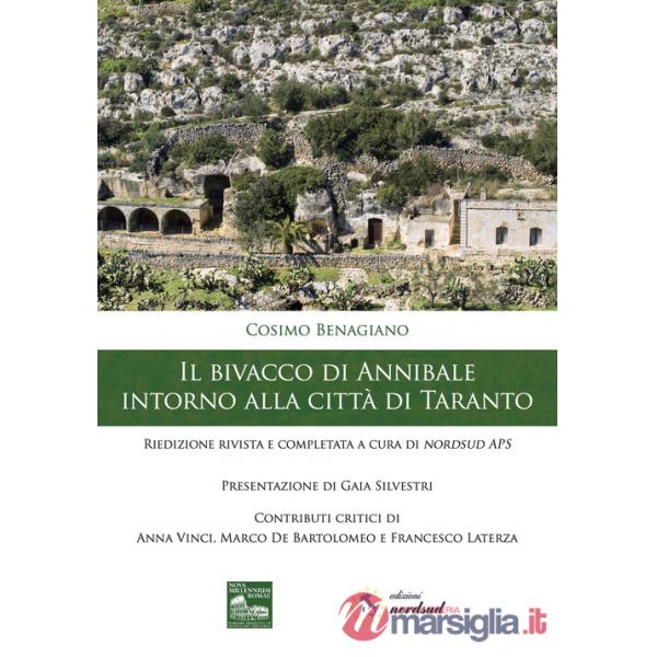 Bivacco di Annibale intorno alla città di Taranto. Riedizione rivista e completata a cura di nordsud APS (Il)