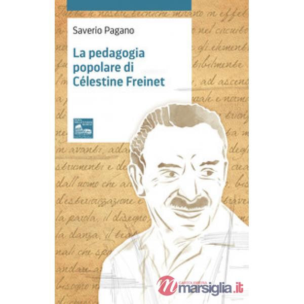 Pedagogia popolare di Célestine Freinet (La)