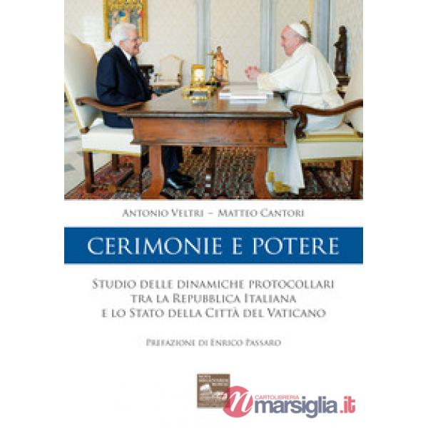 Cerimonie e potere. Studio delle dinamiche protocollari tra la Repubblica Italiana e lo Stato della Città del Vaticano