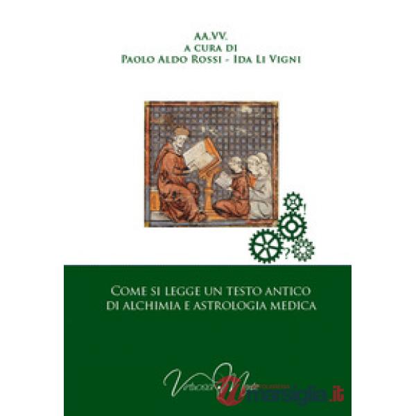Come si legge un testo antico d'alchimia e d'astrologia medica