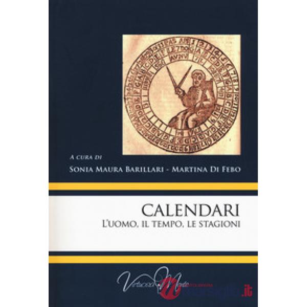 Calendari. L'uomo, il tempo, le stagioni