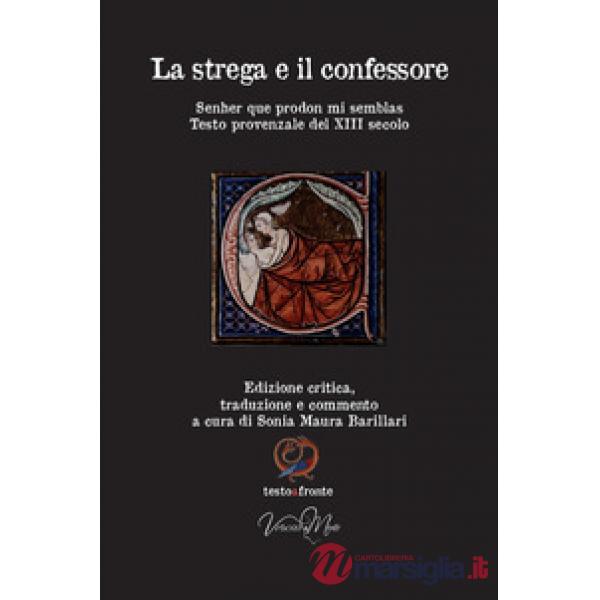 Strega e il confessore. Ediz. critica (La)