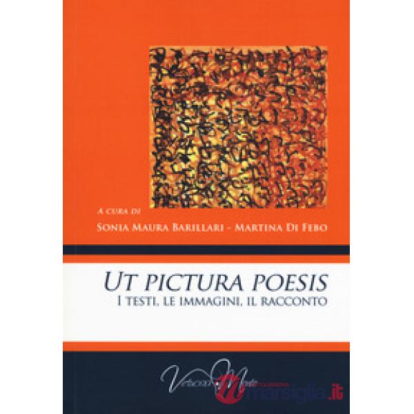 Ut pictura poesis. I testi, le immagini, il racconto
