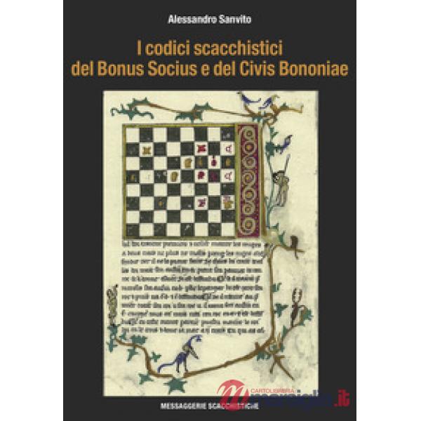 Codici scacchistici del Bonus Socius e del Civis Bononiae (I)
