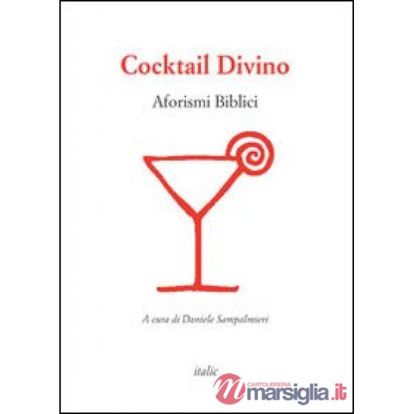 Cocktail divino. Aforismi biblici