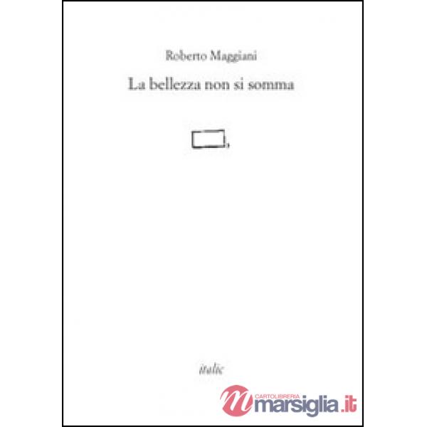 Bellezza non si somma (La)