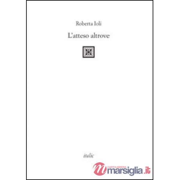 Atteso altrove (L')