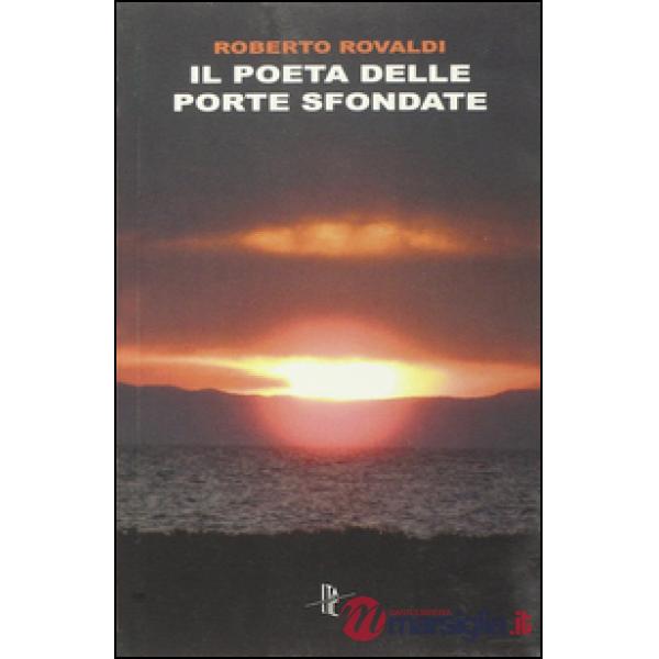 Poeta delle porte sfondate (Il)