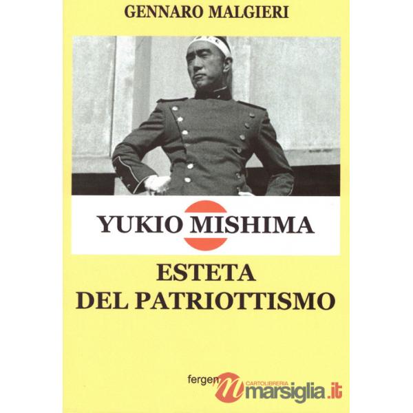 Yukio Mishima. Esteta del patriottismo
