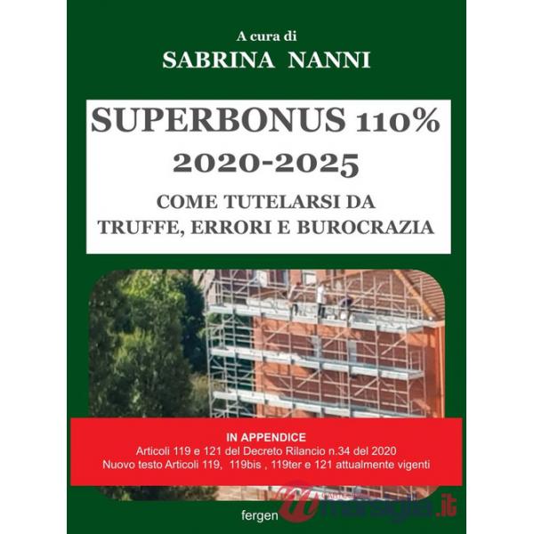 Superbonus 2020-2025. Come tutelarsi da truffe, errori e burocrazia