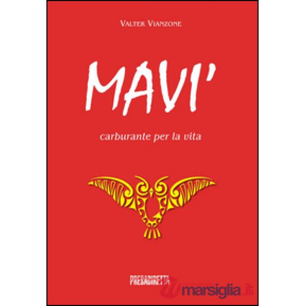 Mavi'. Carburante per la via