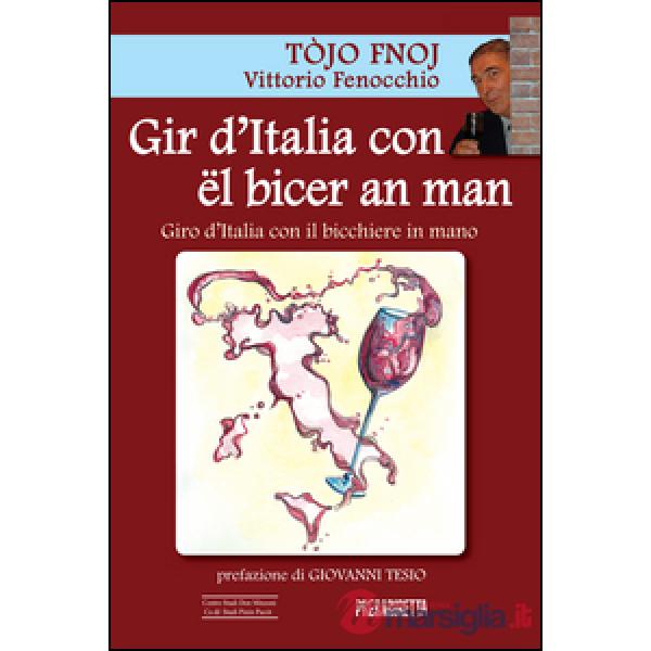 Gir d'Italia con ël bicer an man-Giro d'Italia con il bicchiere in mano