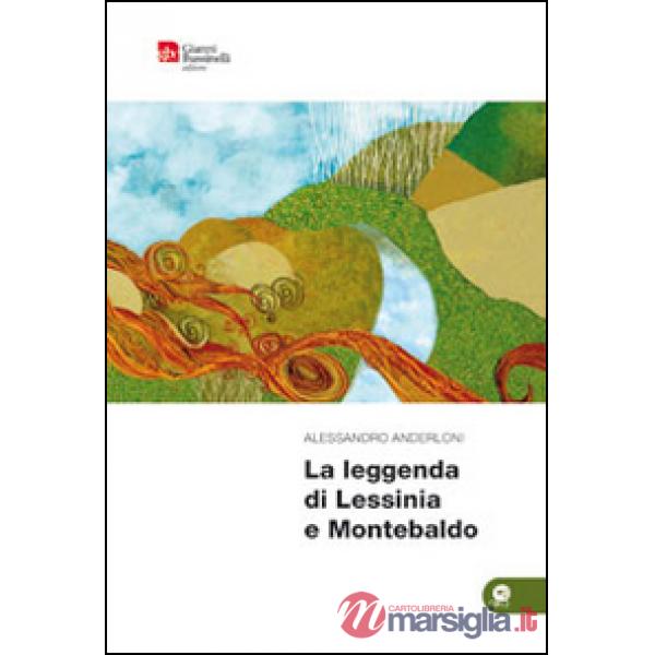 Leggenda di Lessinia e Montebaldo. Ediz. illustrata (La)