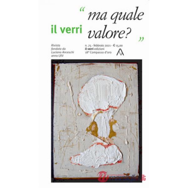Verri (2021) (Il). Vol. 75: Ma quale valore?