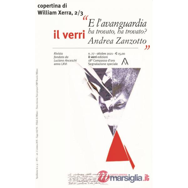 Verri (2021) (Il). Vol. 77: Andrea Zanzotto. E l'avanguardia ha trovato, ha trovato?