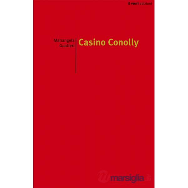 Casino Conolly. Ediz. illustrata