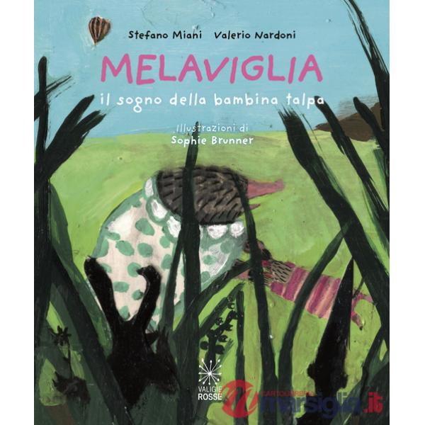 Melaviglia. Il sogno della bambina talpa