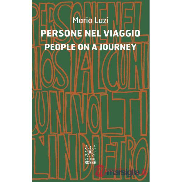 Persone nel viaggio-People on a journey. Ediz. bilingue