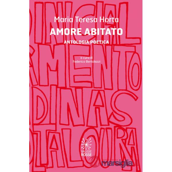 Amore abitato. Antologia poetica