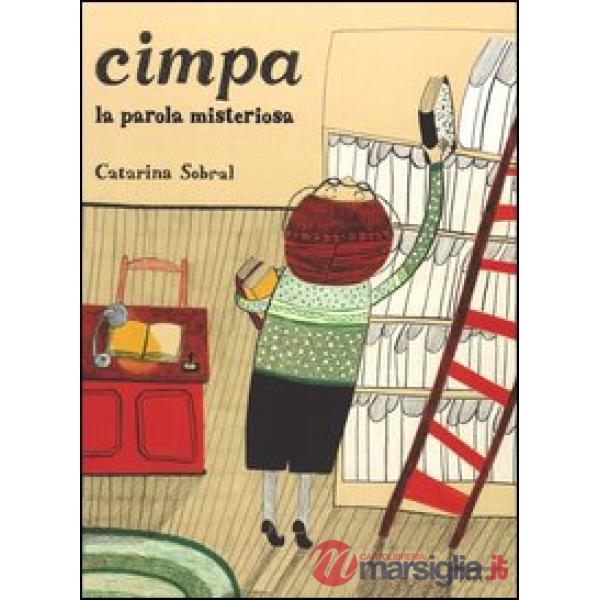 Cimpa. La parola misteriosa. Ediz. illustrata