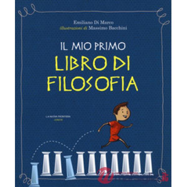 Mio primo libro di filosofia (Il)