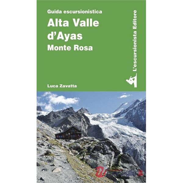 Alta Val d'Ayas e Monte Rosa. Guida escursionistica