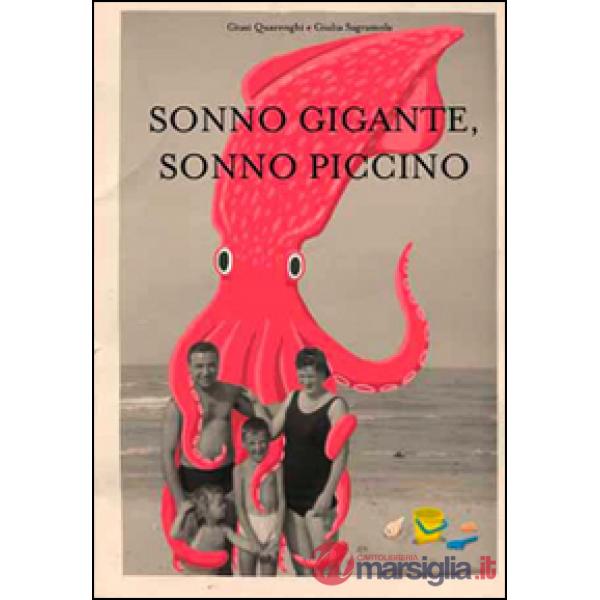 Sonno gigante, sonno piccino. Ediz. illustrata