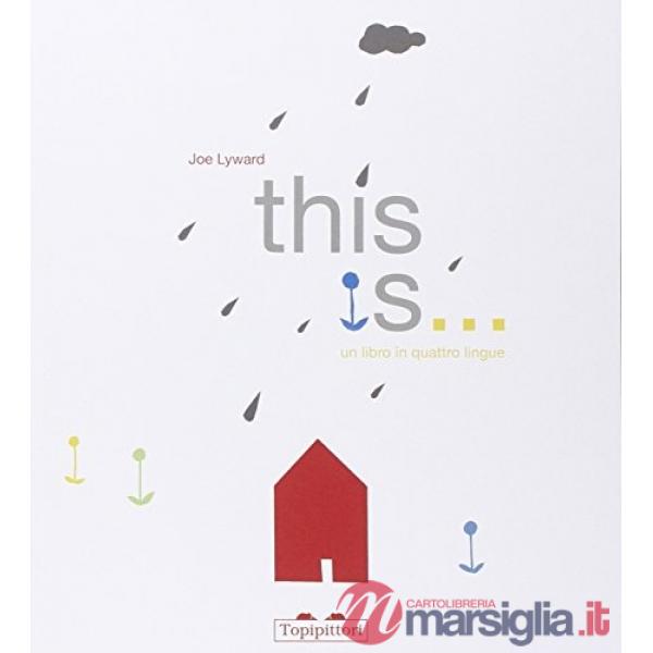 This is... Un libro in quattro lingue. Ediz. multilingue