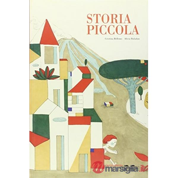 Storia piccola. Ediz. illustrata