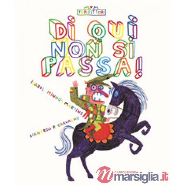 Di qui non si passa! Ediz. illustrata