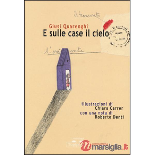 E sulle case il cielo