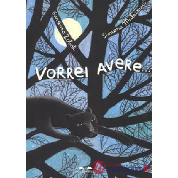 Vorrei avere.... Nuova ediz.