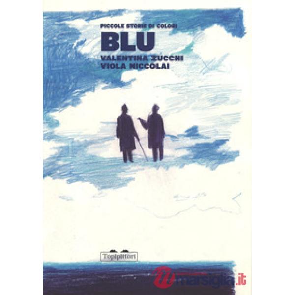 Blu. Piccole storie di colori. Ediz. italiana e inglese