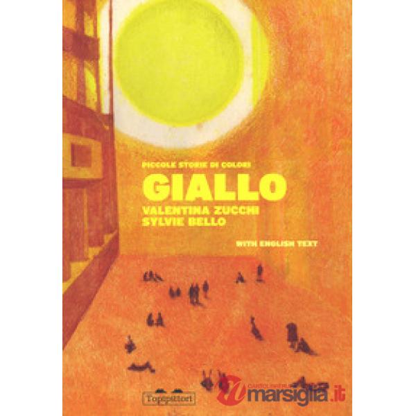 Giallo. Piccole storie di colori. Ediz. italiana e inglese