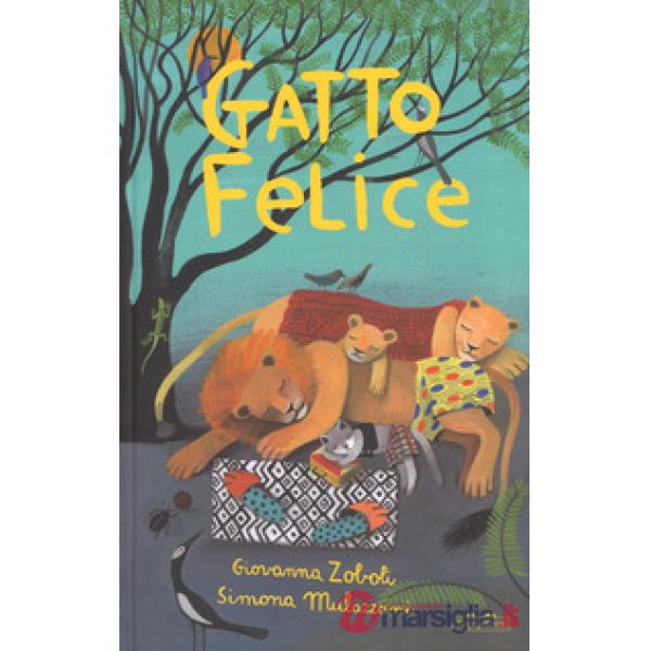 Gatto felice. Ediz. a colori